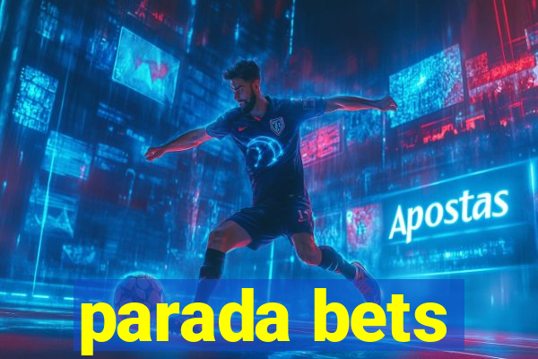 parada bets